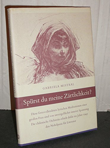 Spürst du meine Zärtlichkeit?: Chilenische Dichtung (Bücher der Waage)