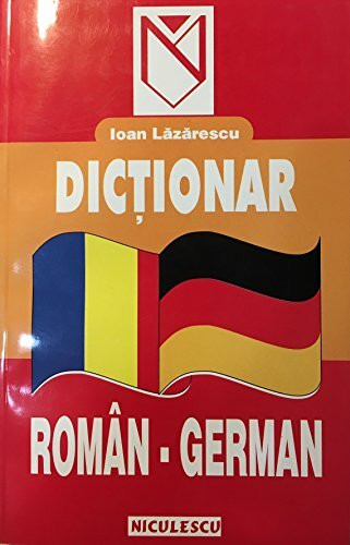 Dictionar Roman-German (Wörterbuch Rumänisch-Deutsch) [Taschenbuch] [Jan 01. 2000] Ioan Lazarescu