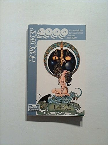Horoskop 2000:Waage: Ihr persönliches Jahreshoroskop bis zum Jahr 2000 (Sachbuch. Bastei Lübbe Taschenbücher)