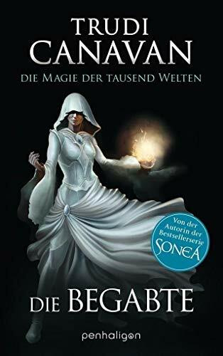 Die Magie der tausend Welten - Die Begabte: Roman (Tyen & Rielle)