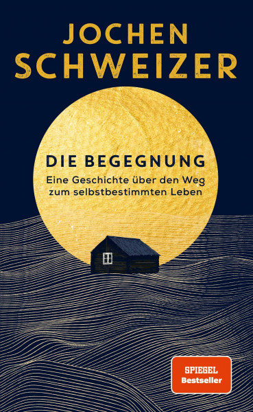 Die Begegnung: Eine Geschichte über den Weg zum selbstbestimmten Leben