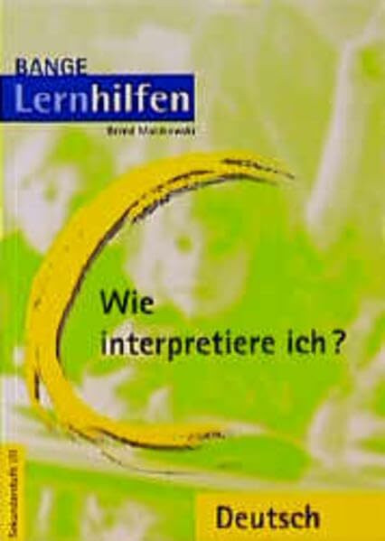Wie interpretiere ich? (Banges Lernhilfen)