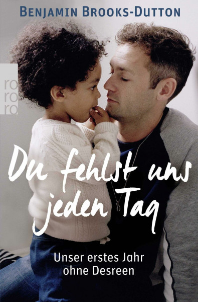 Du fehlst uns jeden Tag: Unser erstes Jahr ohne Desreen