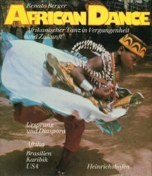 African Dance. Afrikanischer Tanz in Vergangenheit und Zukunft