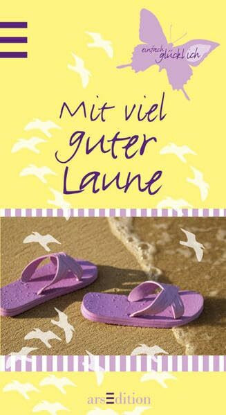 Mit viel guter Laune: Einfach Glückich