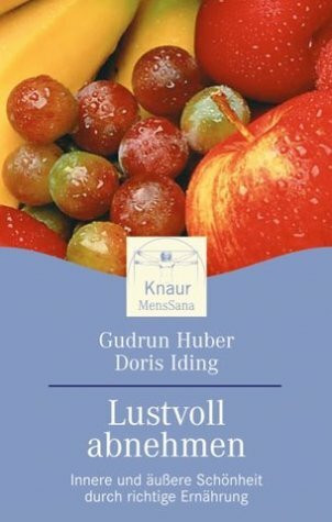 Lustvoll abnehmen: Innere und äußere Schönheit durch richtige Ernährung