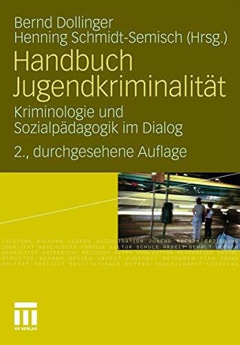 Handbuch Jugendkriminalität: Kriminologie und Sozialpädagogik im Dialog