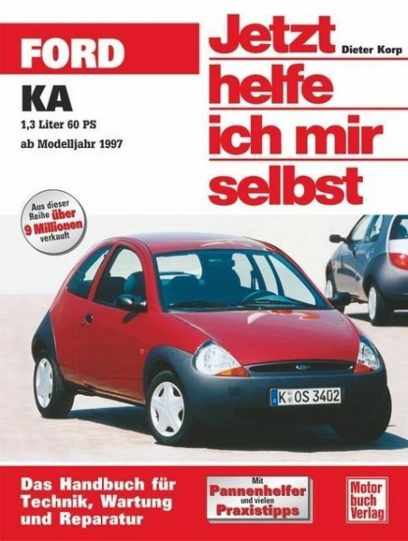 Ford KA ab November 1996. Jetzt helfe ich mir selbst