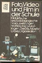 Foto, Video und Film in der Schule