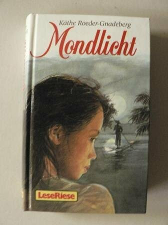 Mondlicht. LeseRiese. ( Ab 14 J.)