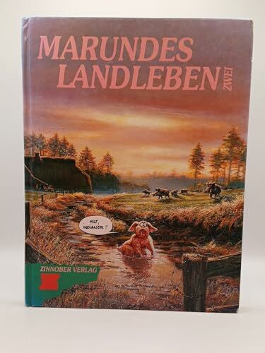 Marundes Landleben II