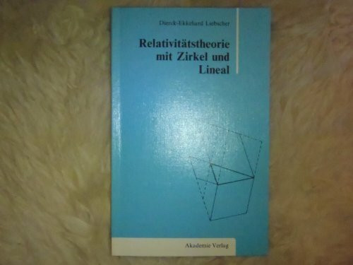 Relativitaetstheorie Mit Zirkel Und Lineal