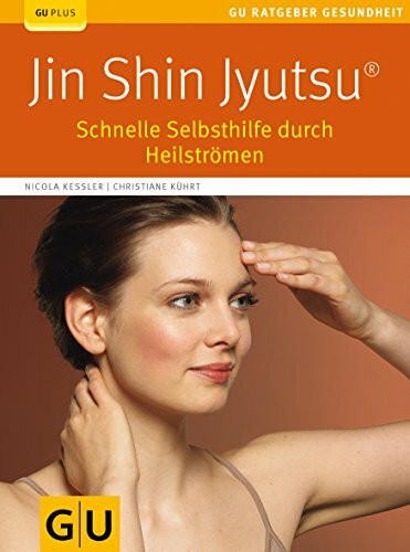 Jin Shin Jyutsu: Schnelle Selbsthilfe durch Heilströmen