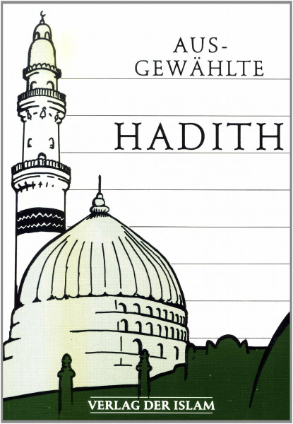 Ausgewählte Hadith (Ausgewählte Schriften)