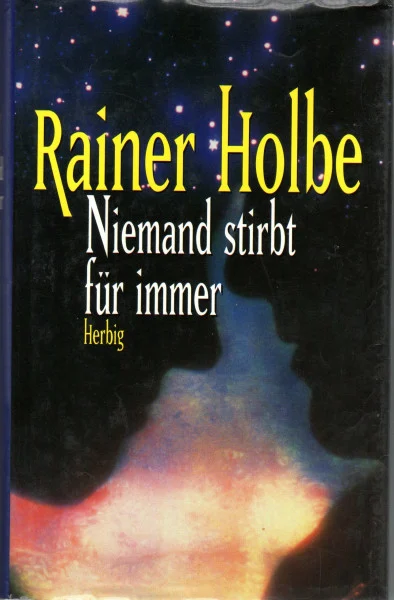 Niemand stirbt für immer: Roman