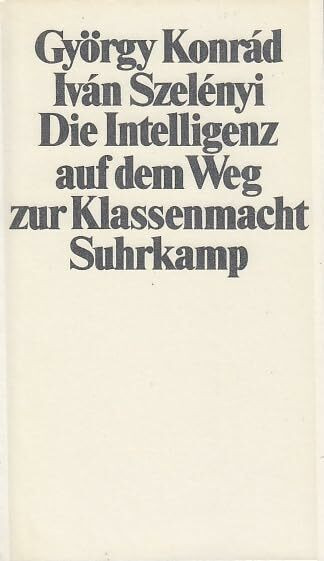 Die Intelligenz auf dem Weg zur Klassenmacht