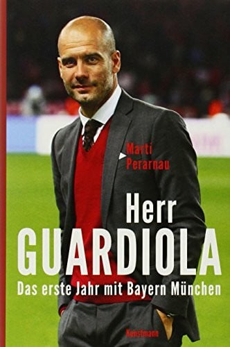 Herr Guardiola: Das erste Jahr mit Bayern München