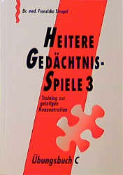 Heitere Gedächtnisspiele 3. Training zur geistigen Konzentration: Heitere Gedächtnisspiele 3, Übungsbuch C
