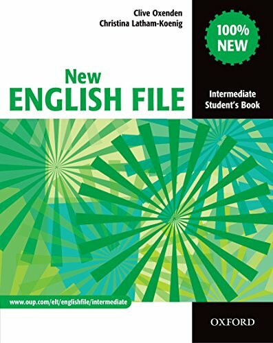 New English File, Intermediate : Student's Book: Six-level general English course for adults (New English File Second Edition)