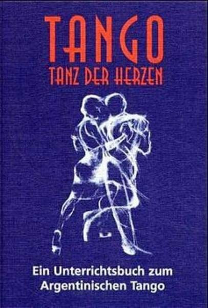 Tango, Tanz des Herzens