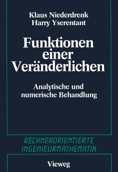 Funktionen einer Veränderlichen. Analytische und numerische Behandlung
