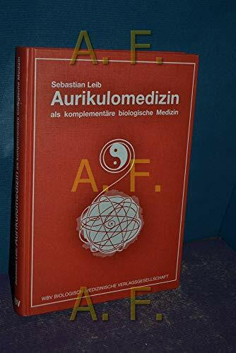 Aurikulomedizin als komplementäre biologische Medizin