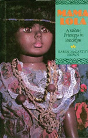 Mama Lola: A Vodou Priestess in Brooklyn (Comparative Studies in Religion and Society, Band 4)