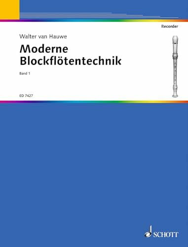 Moderne Blockflötentechnik: Band 1. Sopran- oder Alt-Blockflöte.