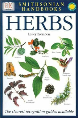 Handbooks: Herbs: The Clearest Recognition Guide Available (DK Smithsonian Handbook)