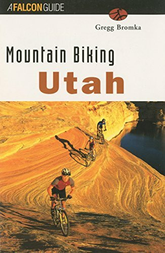 Mountain Biking Utah (Mountain Biking Series)