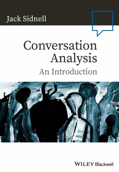 Conversation Analysis: An Introduction (Language in Society)