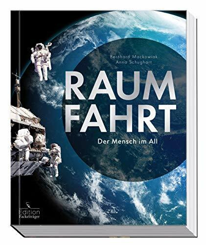 Raumfahrt: Der Mensch im All