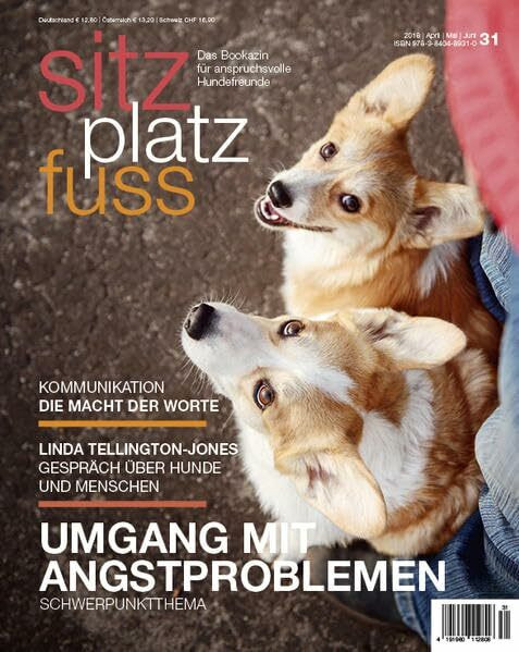 SitzPlatzFuss, Ausgabe 31 (Sitz Platz Fuß: Das Bookazin für anspruchsvolle Hundefreunde)