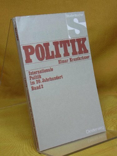 Politik Internationale im 20. Jahrhundert Band 2