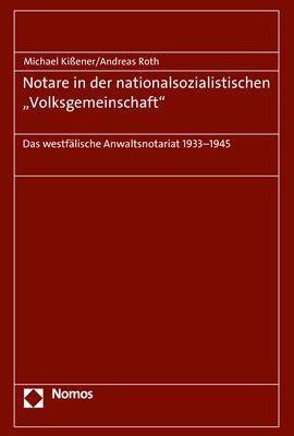 Notare in der nationalsozialistischen "Volksgemeinschaft"