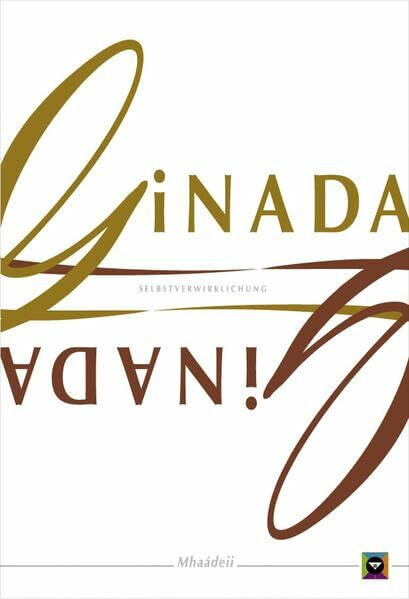 Ginada: Selbstverwirklichung