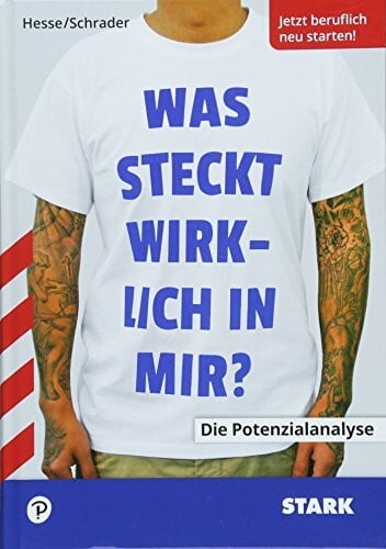 STARK Hesse/Schrader: Was steckt wirklich in mir?: Die Potenzialanalyse (STARK-Verlag - Karriereratgeber)