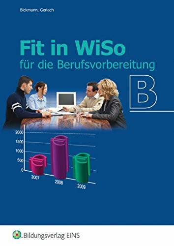 Fit in WiSo B: für die Berufsvorbereitung Schülerband (Fit in WiSo: für die Berufsvorbereitung)