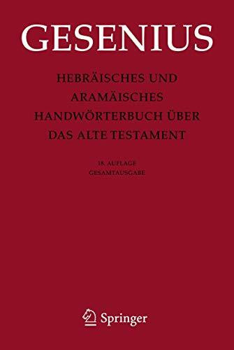 Hebräisches und Aramäisches Handwörterbuch über das Alte Testament: Gesamtausgabe