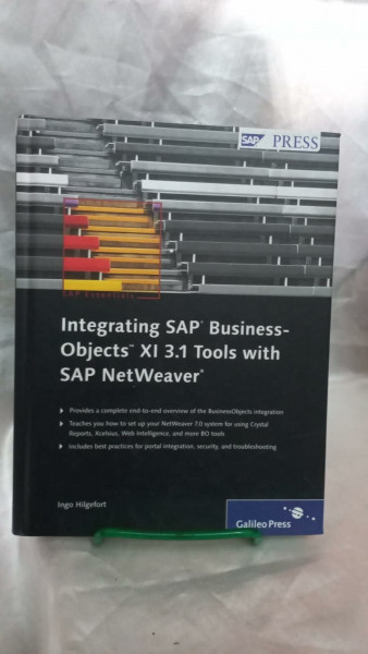 Integrating SAP BusinessObjects XI 3.1 Tools with SAP NetWeaver (SAP PRESS: englisch)
