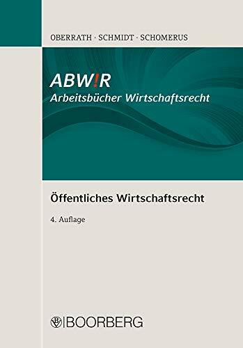 Öffentliches Wirtschaftsrecht (ABWiR Arbeitsbücher Wirtschaftsrecht)