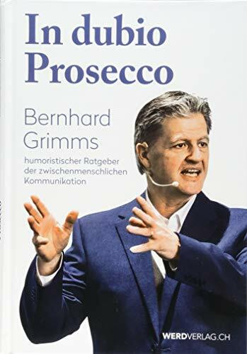 In dubio Prosecco: oder Fremdwörter sind Glückssache
