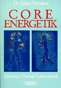 Core Energetik: Zentrum Deiner Lebenskraft