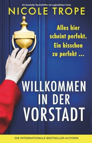 Willkommen in der Vorstadt: Ein fesselnder Psychothriller mit unglaublichen Twists