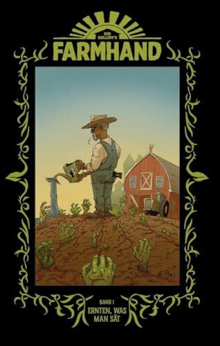 Farmhand 1 - Hardcover: Ernten, was man sät