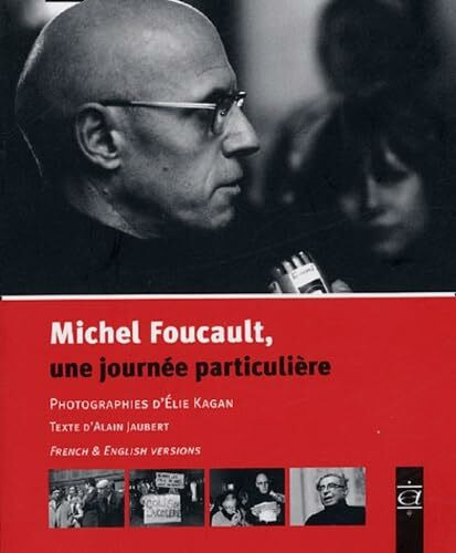 Michel Foucault: Une journée particulière ; édition bilingue