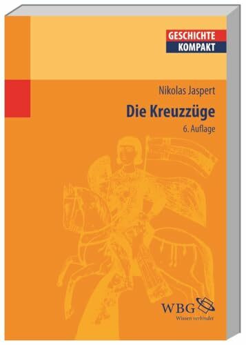 Die Kreuzzüge (Geschichte kompakt)