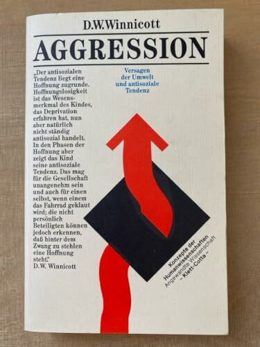 Aggression. - Versagen der Umwelt und antisoziale Tendenz