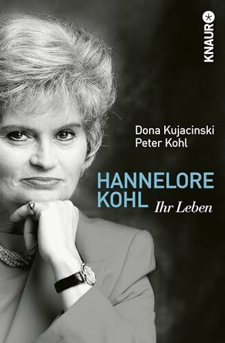 Hannelore Kohl: Ihr Leben