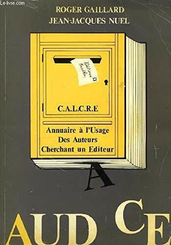 Annuaire à l'usage des Auteurs Cherchant un Editeur.